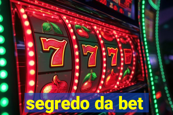 segredo da bet