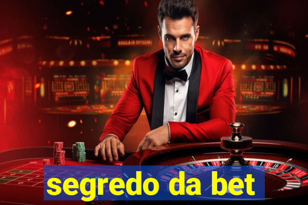 segredo da bet