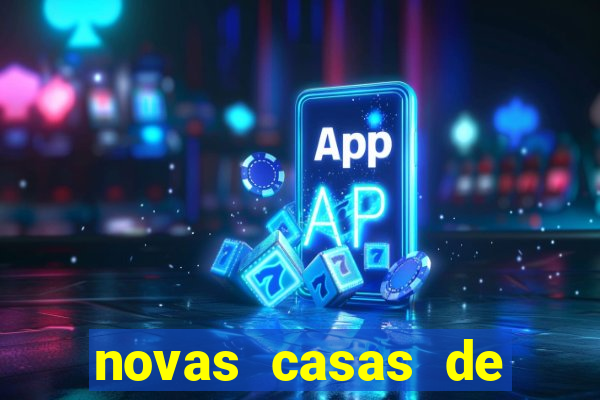 novas casas de apostas com b么nus