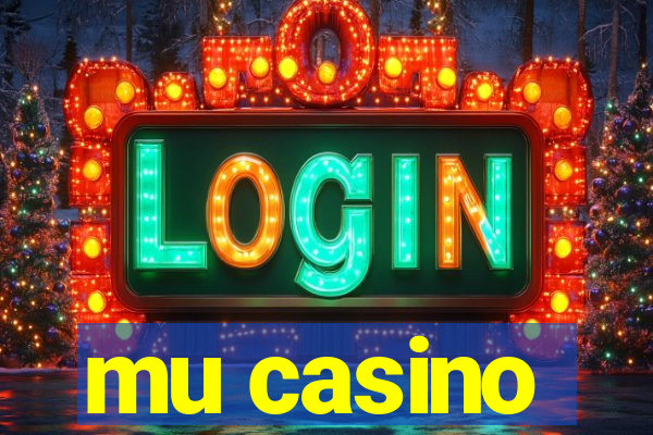 mu casino