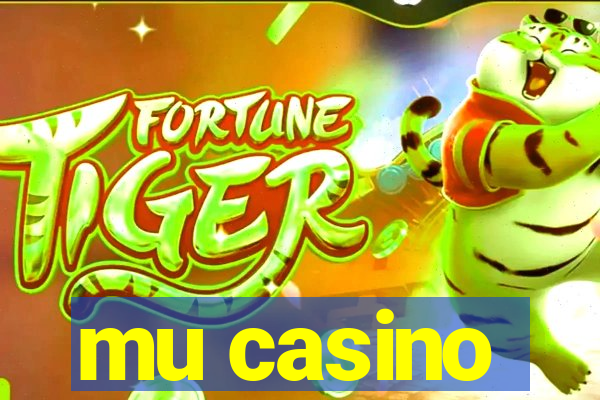 mu casino