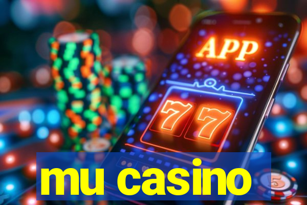 mu casino