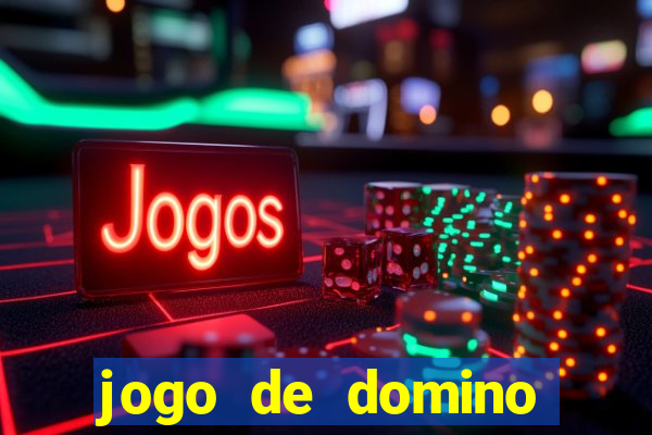 jogo de domino valendo dinheiro real