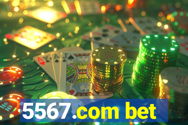 5567.com bet