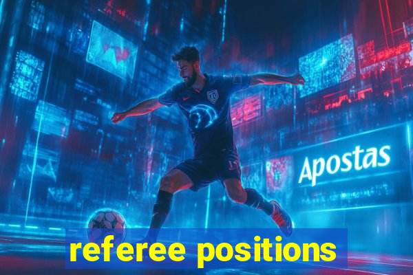 referee positions