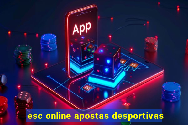 esc online apostas desportivas