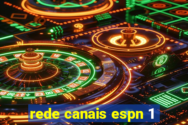 rede canais espn 1