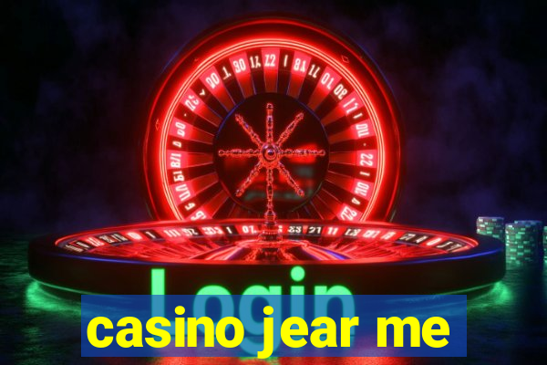 casino jear me