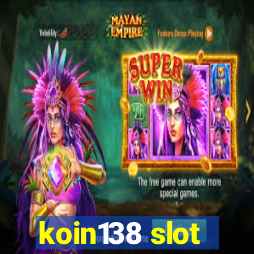 koin138 slot