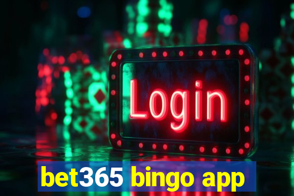 bet365 bingo app