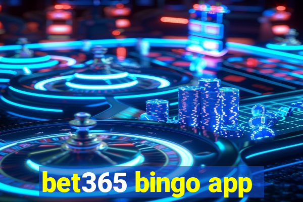 bet365 bingo app