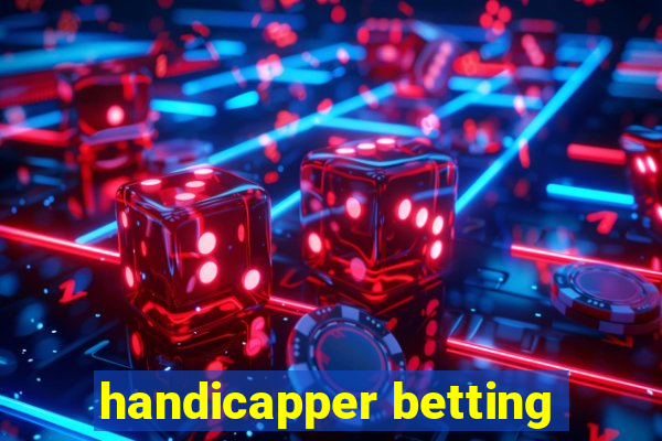 handicapper betting