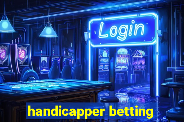 handicapper betting