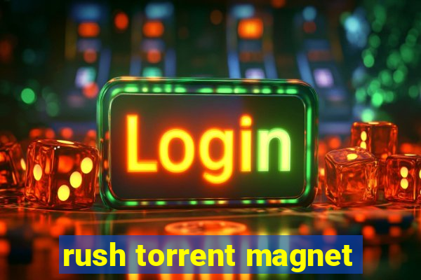 rush torrent magnet