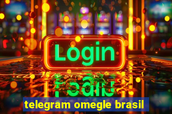 telegram omegle brasil