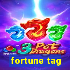 fortune tag