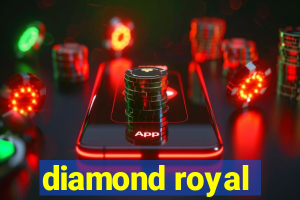 diamond royal