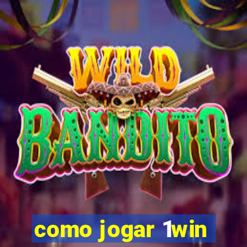 como jogar 1win