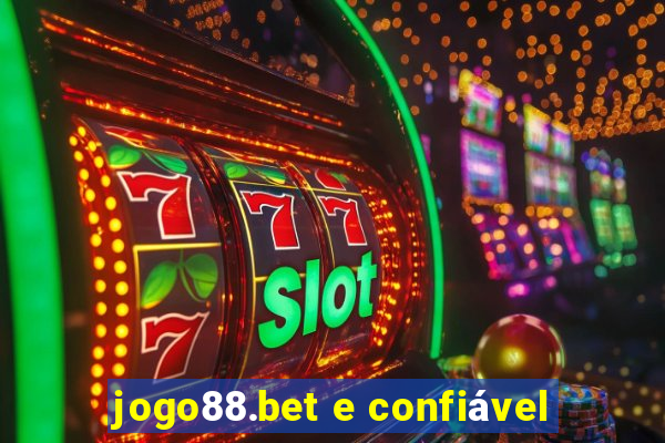 jogo88.bet e confiável