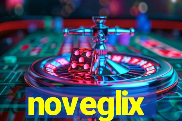 noveglix