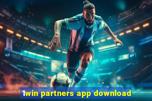 1win partners app download