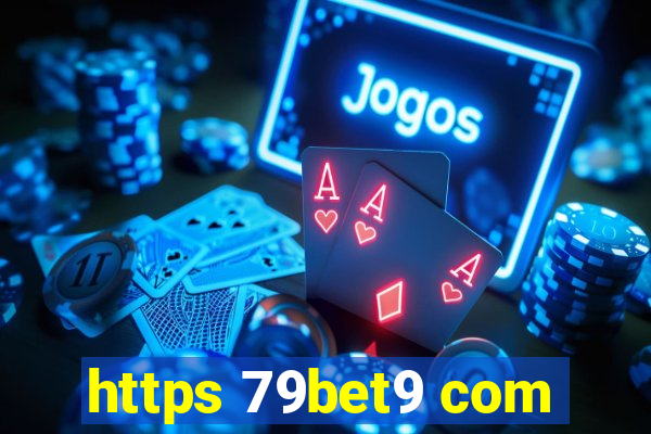 https 79bet9 com