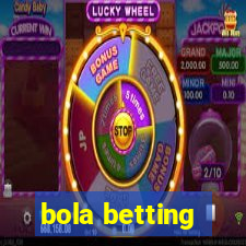 bola betting