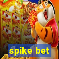 spike bet