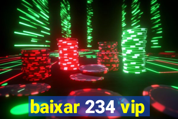 baixar 234 vip