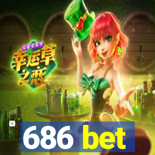 686 bet