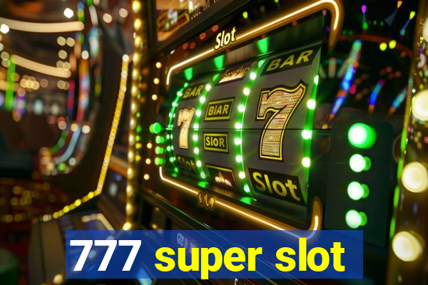 777 super slot