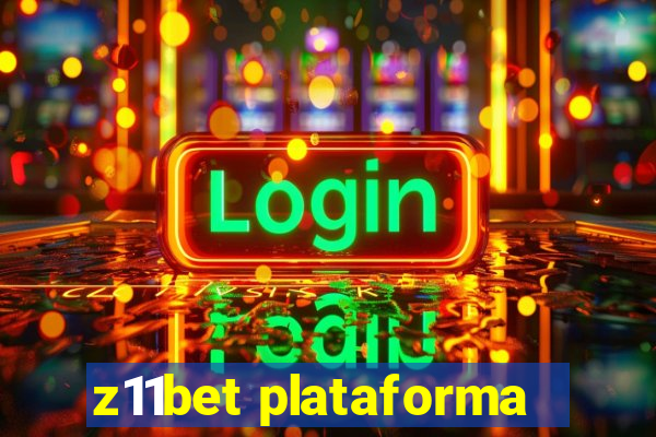 z11bet plataforma