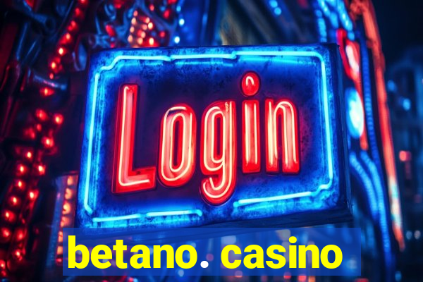 betano. casino