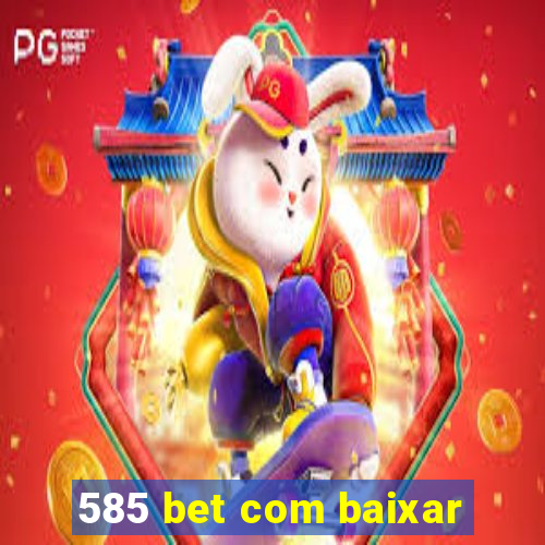 585 bet com baixar