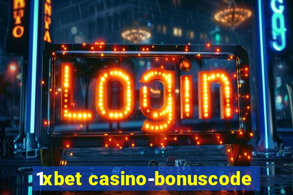 1xbet casino-bonuscode