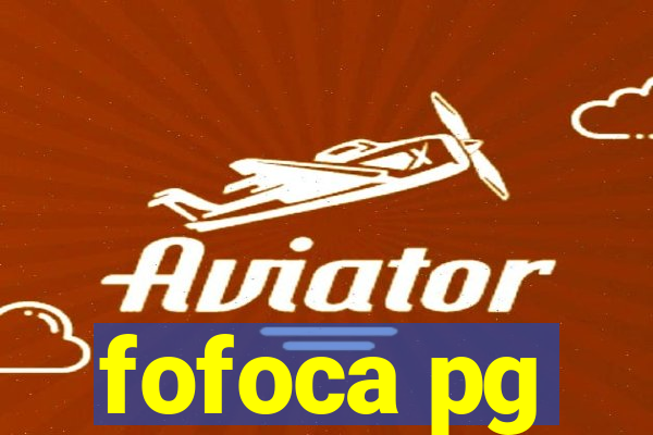 fofoca pg