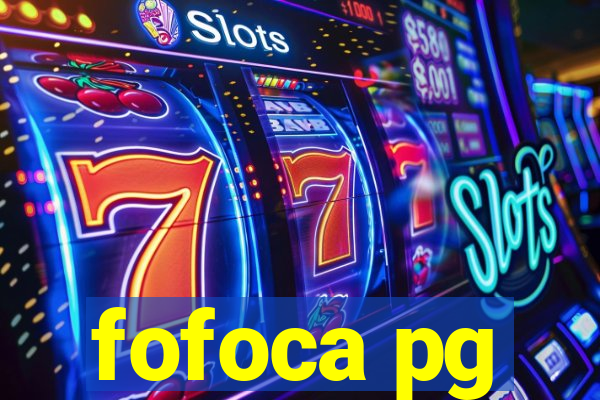 fofoca pg