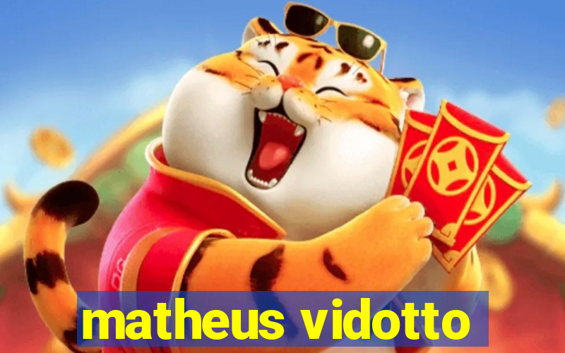 matheus vidotto