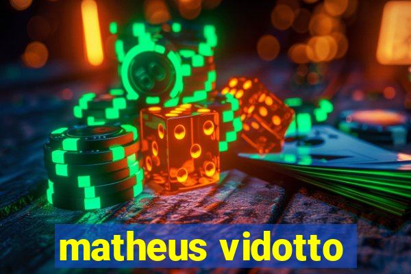 matheus vidotto