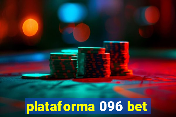 plataforma 096 bet