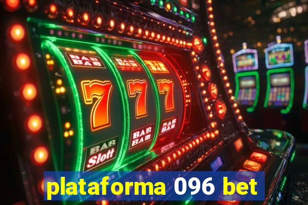 plataforma 096 bet