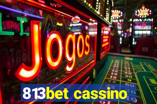 813bet cassino