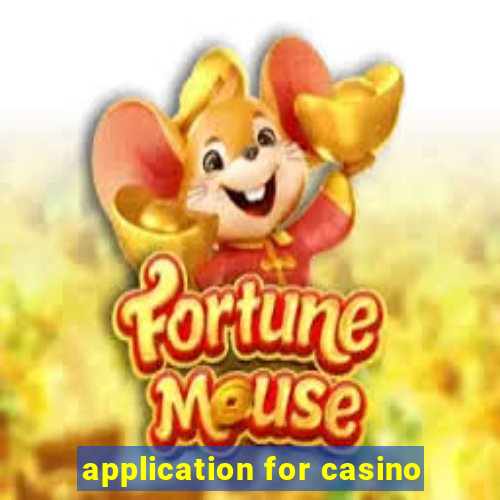 application for casino