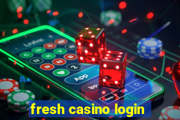 fresh casino login