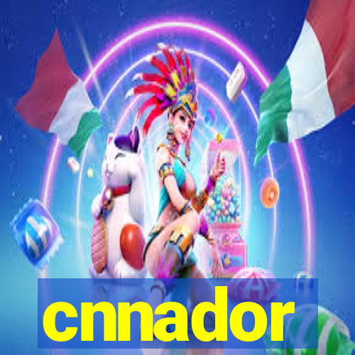 cnnador