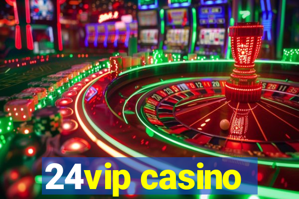 24vip casino