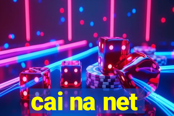 cai na net