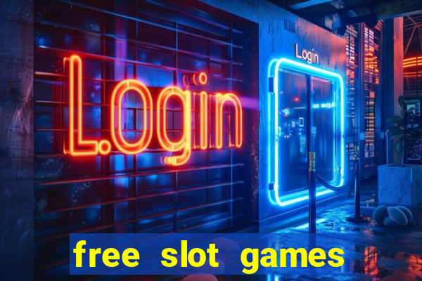 free slot games play free