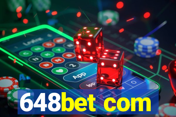 648bet com