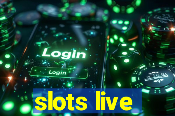 slots live